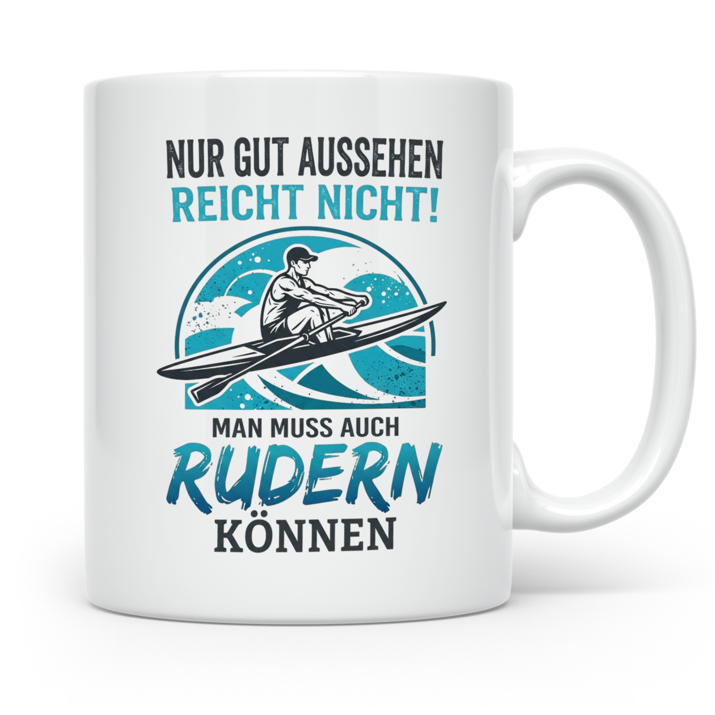 Ruderer Tasse mit Spruch Nur gut aussehen reicht nicht | Ges – Weiß [farbe:weiß]