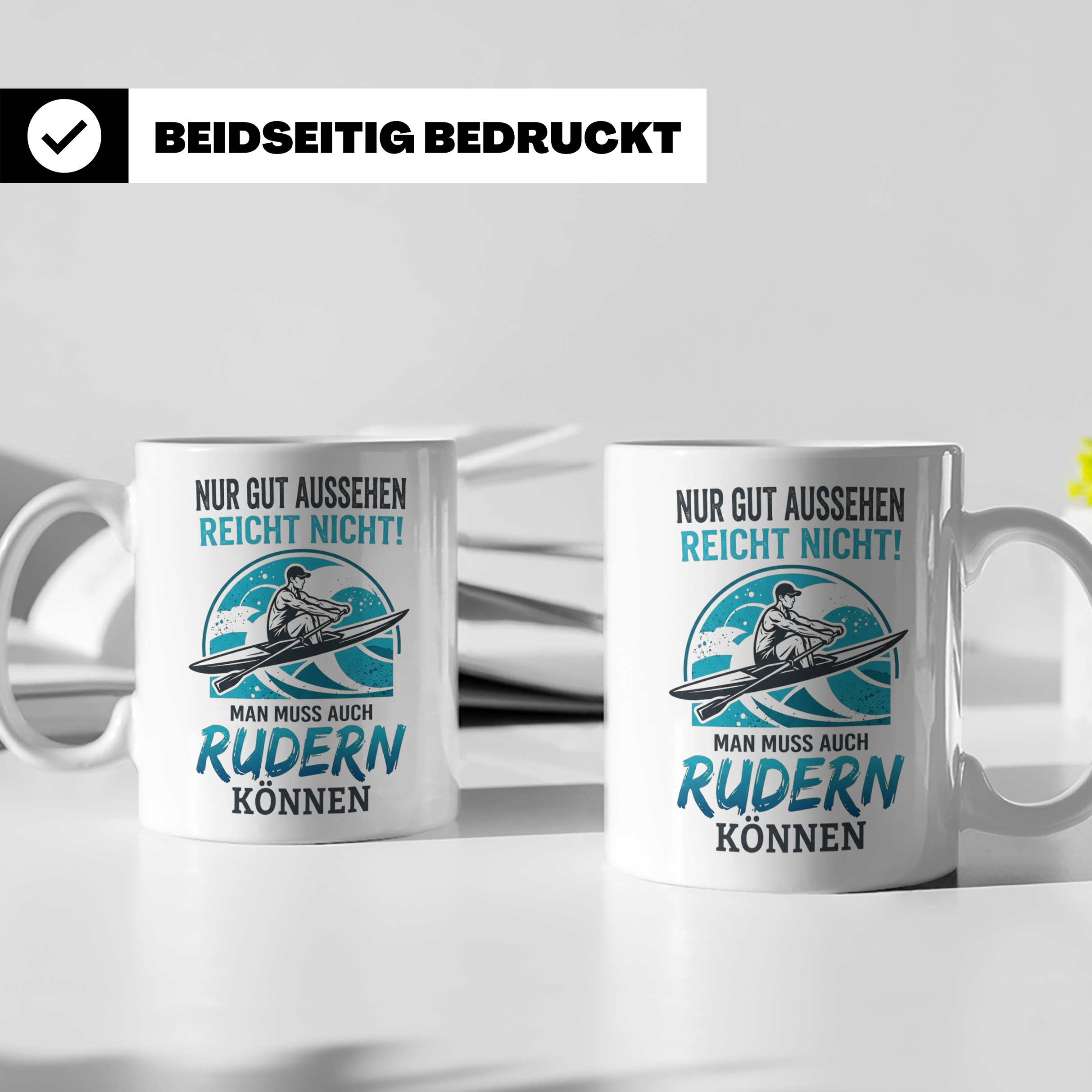 Ruderer Tasse mit Spruch Nur gut aussehen reicht nicht | Ges – Weiß [farbe:weiß]