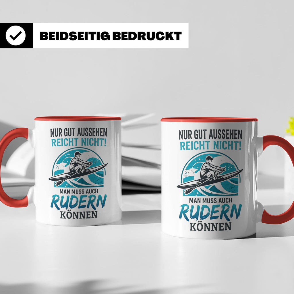 Ruderer Tasse mit Spruch Nur gut aussehen reicht nicht | Ges – Rot [farbe:rot]