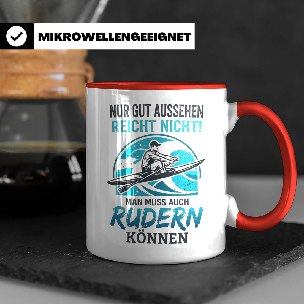 Ruderer Tasse mit Spruch Nur gut aussehen reicht nicht | Ges – Rot [farbe:rot]