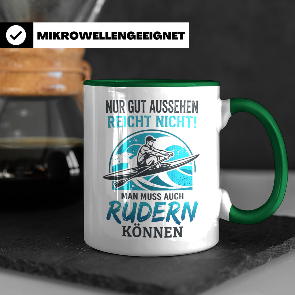 Ruderer Tasse mit Spruch Nur gut aussehen reicht nicht | Ges – Grün [farbe:grün]