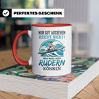 Ruderer Tasse mit Spruch Nur gut aussehen reicht nicht | Ges – Rot [farbe:rot]