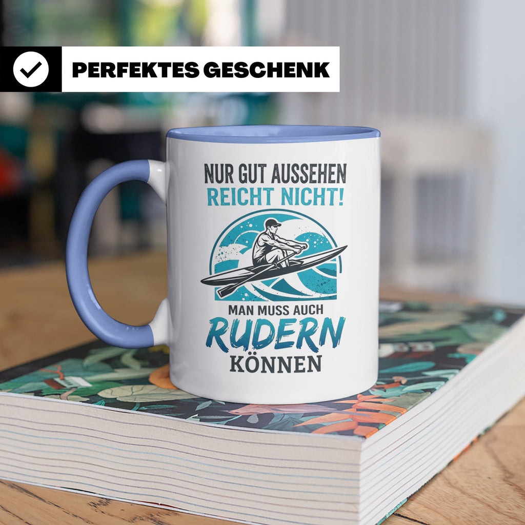 Ruderer Tasse mit Spruch Nur gut aussehen reicht nicht | Ges – Blau [farbe:blau]