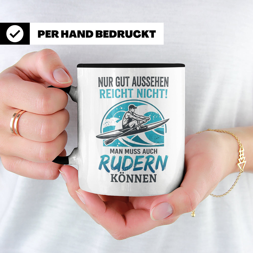 Ruderer Tasse mit Spruch Nur gut aussehen reicht nicht | Ges – Schwarz [farbe:schwarz]