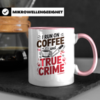 True Crime Coffee Junkie Sublimation Tasse - Serienmörder Fan Geschenkidee Podcast Hörer Spruch Geschenk für Krimi Liebhaber