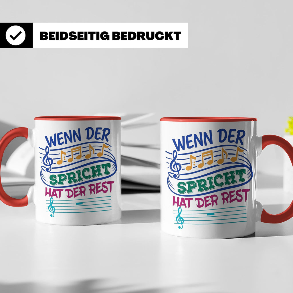 Musiker Tasse mit Spruch Wenn die Musik spricht Kaffeetasse  – Rot [farbe:rot]