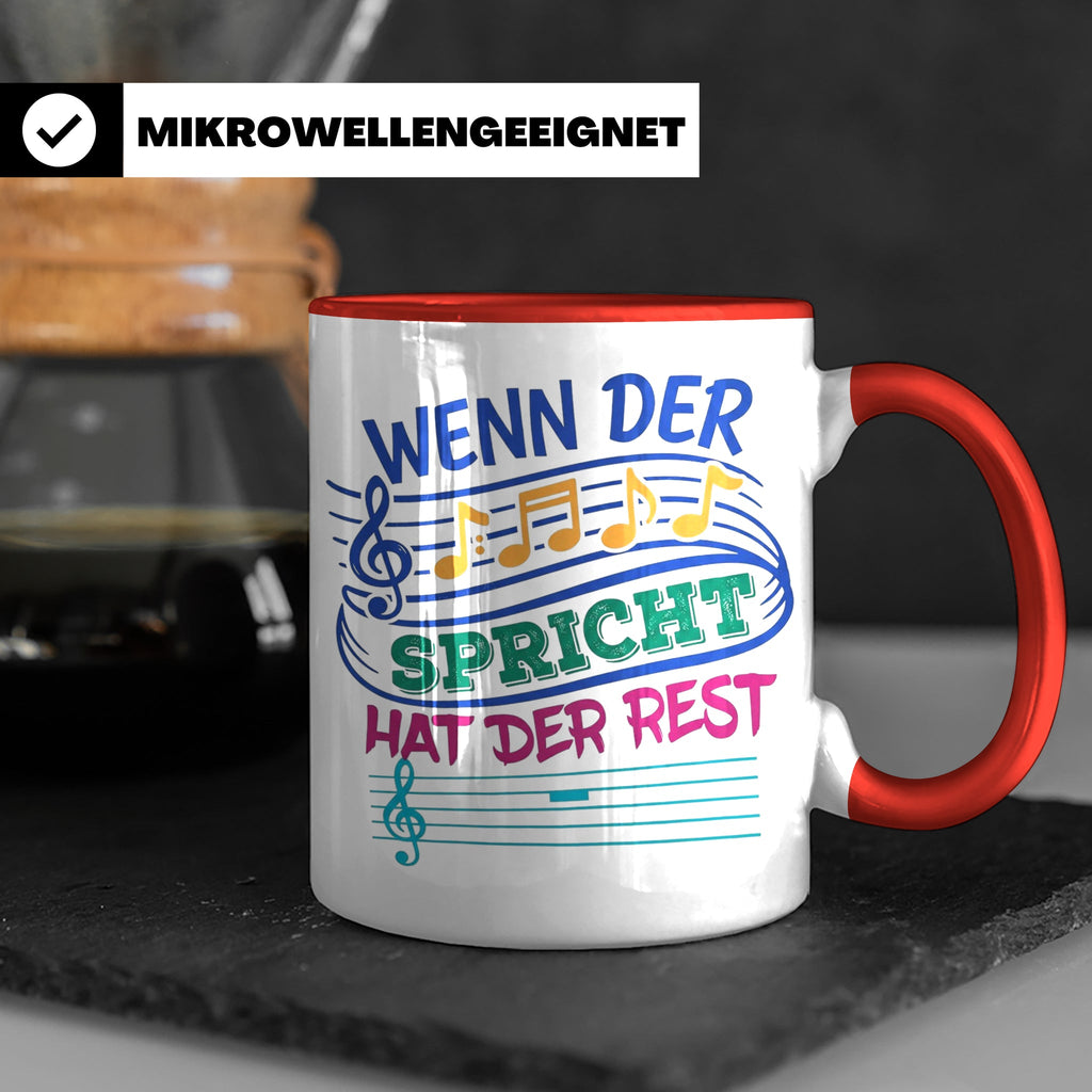 Musiker Tasse mit Spruch Wenn die Musik spricht Kaffeetasse  – Rot [farbe:rot]
