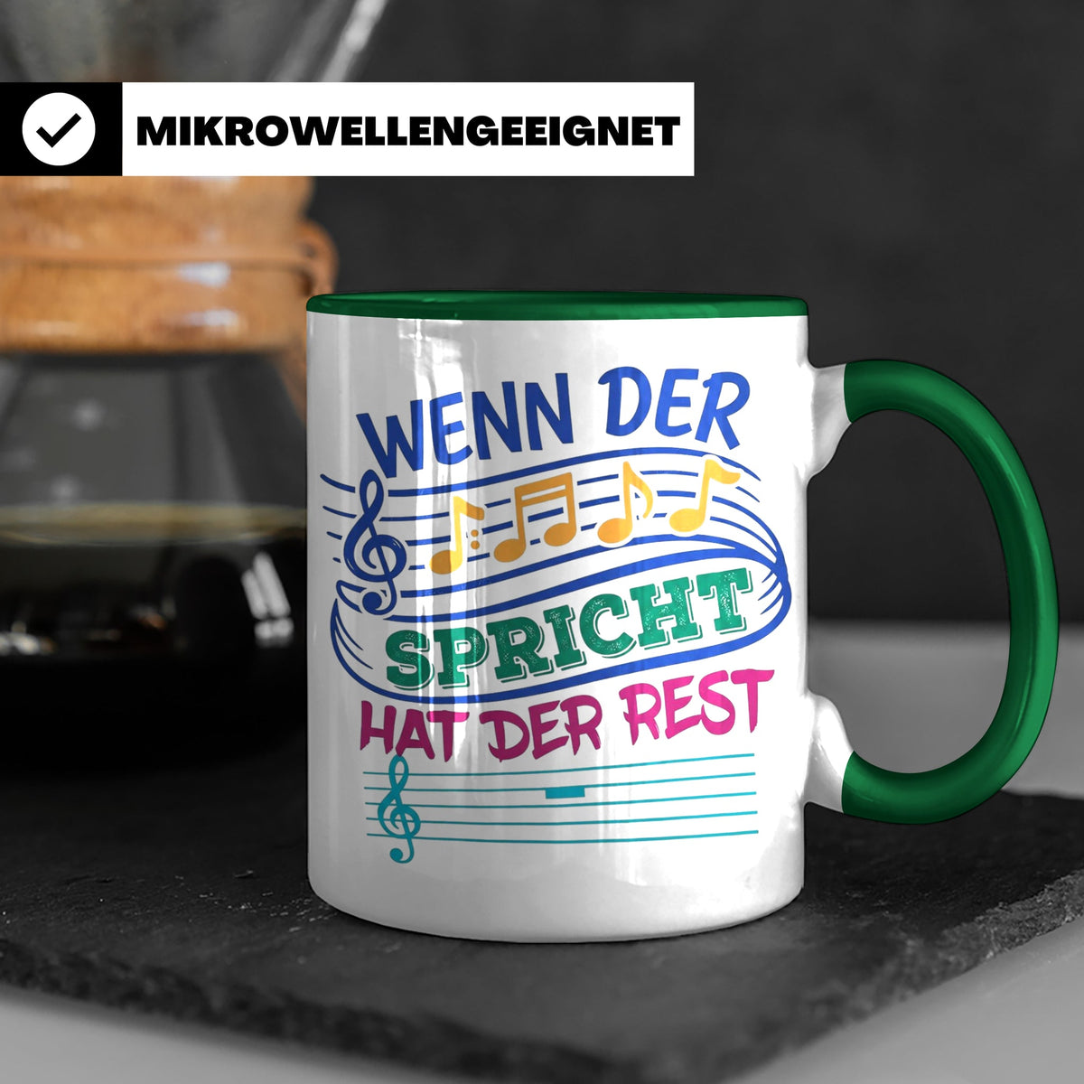 Musiker Tasse mit Spruch Wenn die Musik spricht Kaffeetasse  – Grün [farbe:grün]