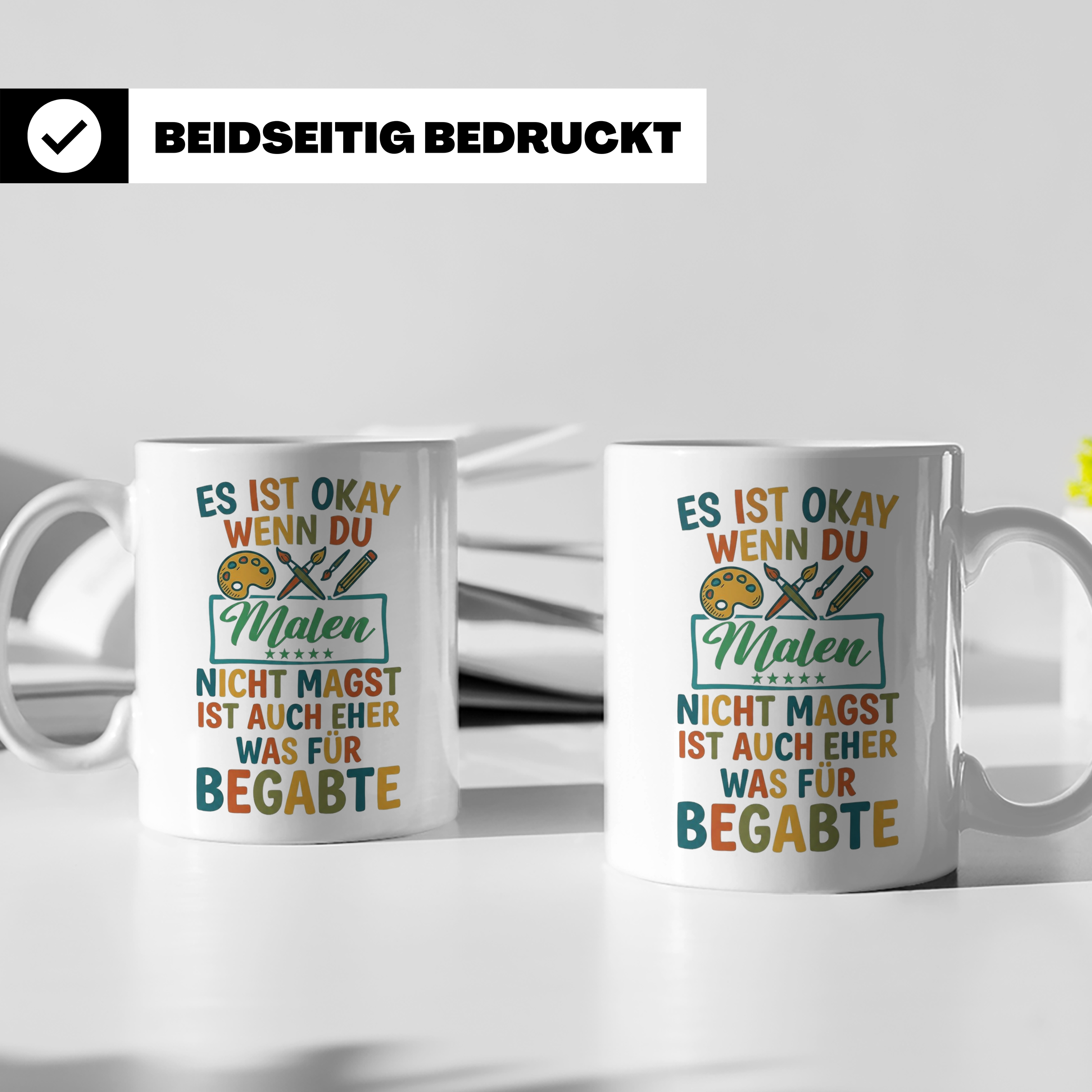 Maler Tasse mit Spruch 'Was für Begabte' | Künstler Geschenk – Weiß [farbe:weiß]