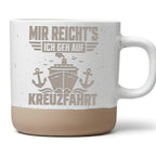 Kreuzfahrt Tasse Mir Reicht's Ich Geh Auf - Lustiges Geschenk für Reis – Bild 1