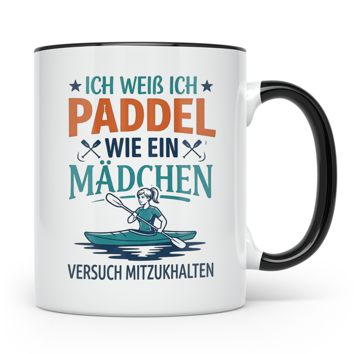 Paddel Tasse für Frauen Ich paddel wie ein Mädchen Lustiger  – Schwarz [farbe:schwarz]