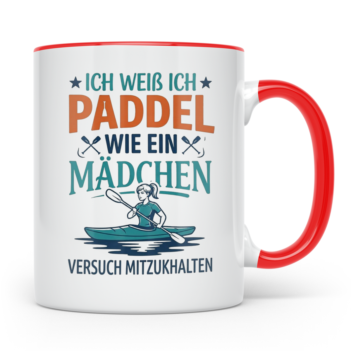 Paddel Tasse für Frauen Ich paddel wie ein Mädchen Lustiger  – Rot [farbe:rot]