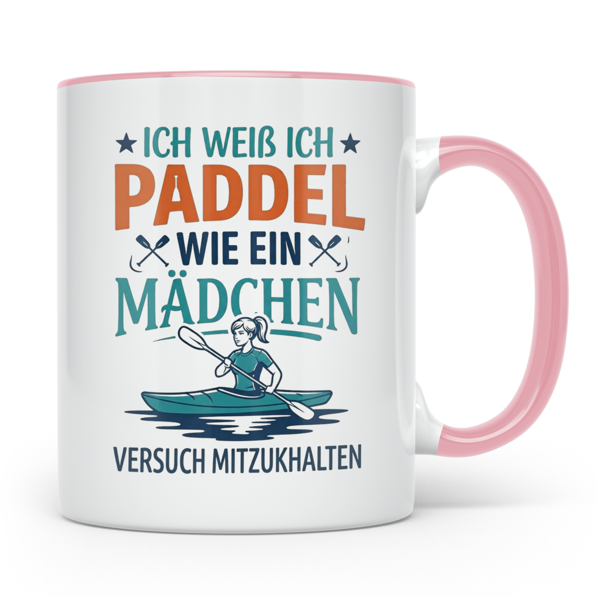 Paddel Tasse für Frauen Ich paddel wie ein Mädchen Lustiger  – Rosa [farbe:rosa]