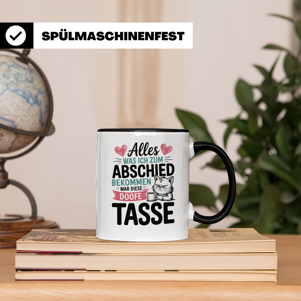 Abschiedsgeschenk Katze Tasse - Alles was ich zum Abschied bekam war diese doofe Tasse - Büro Kollegen Geschenkidee mit Katzen Motiv