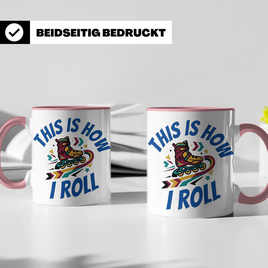 Inliner Tasse 'This Is How I Roll' Retro 90er Jahre Design,  – Rosa [farbe:rosa]