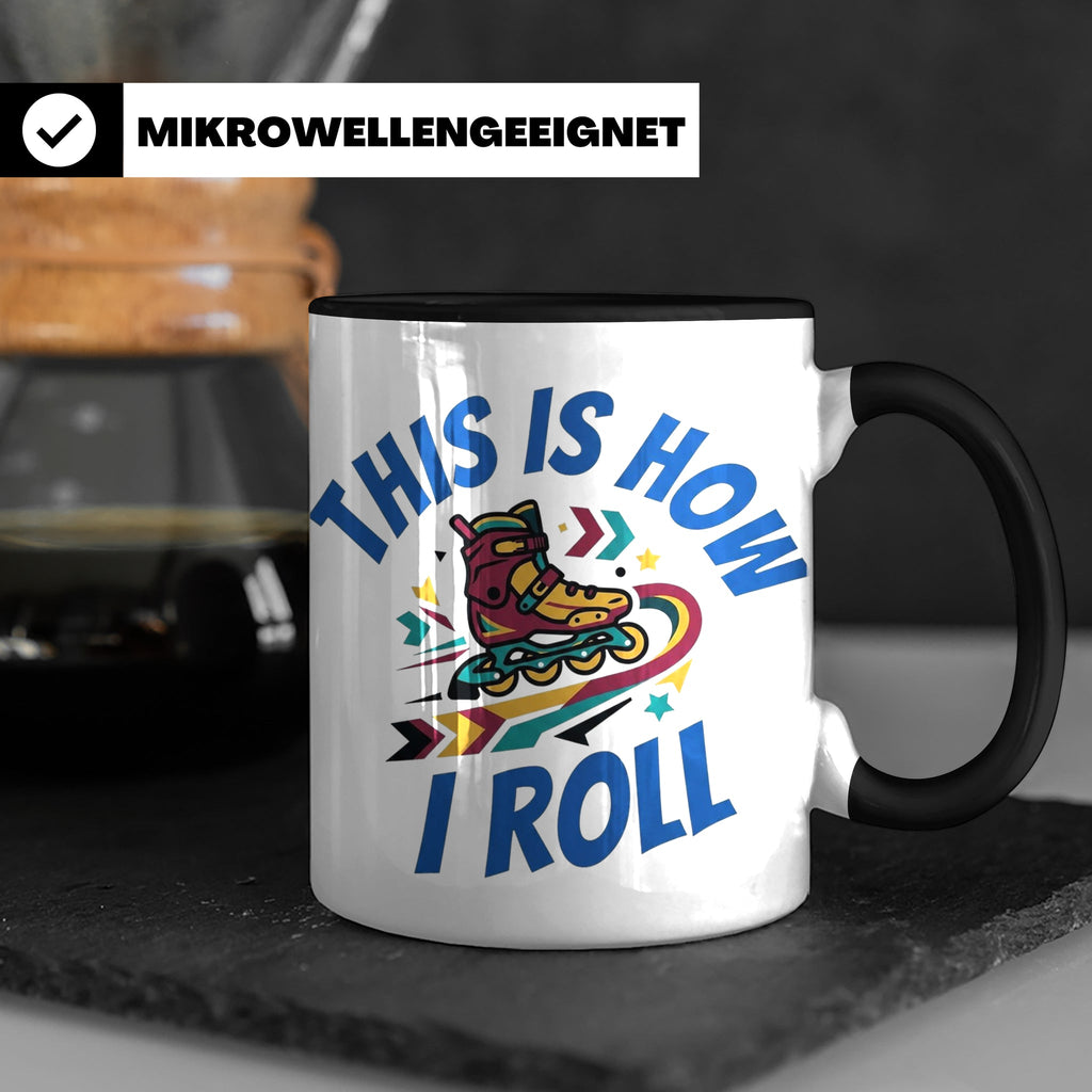Inliner Tasse 'This Is How I Roll' Retro 90er Jahre Design,  – Schwarz [farbe:schwarz]