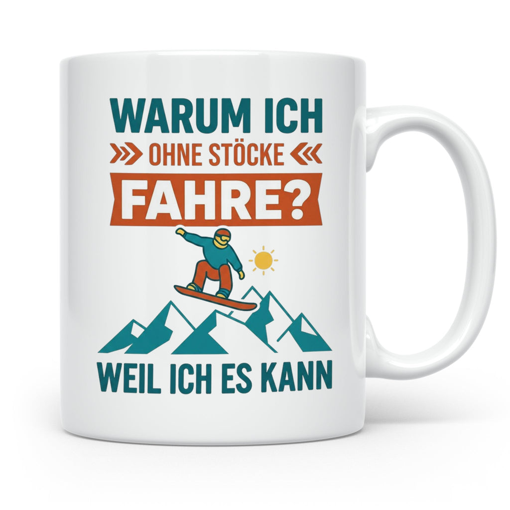 Snowboard Tasse mit Spruch "Warum ich ohne Stöcke fahre", lu – Weiß [farbe:weiß]