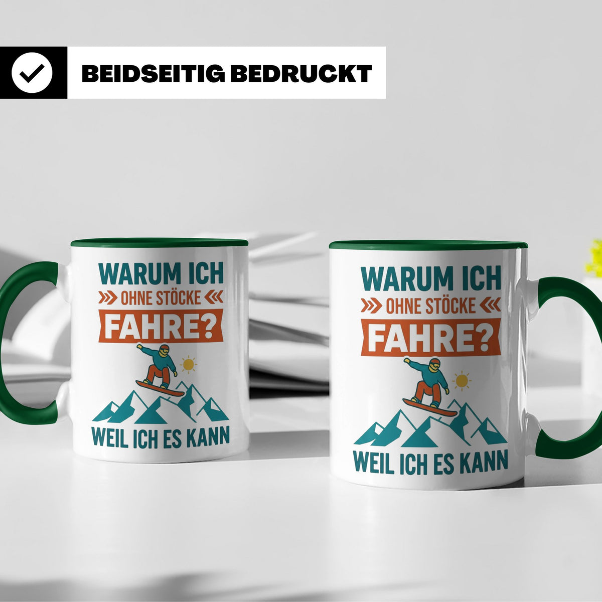 Snowboard Tasse mit Spruch "Warum ich ohne Stöcke fahre", lu – Grün [farbe:grün]