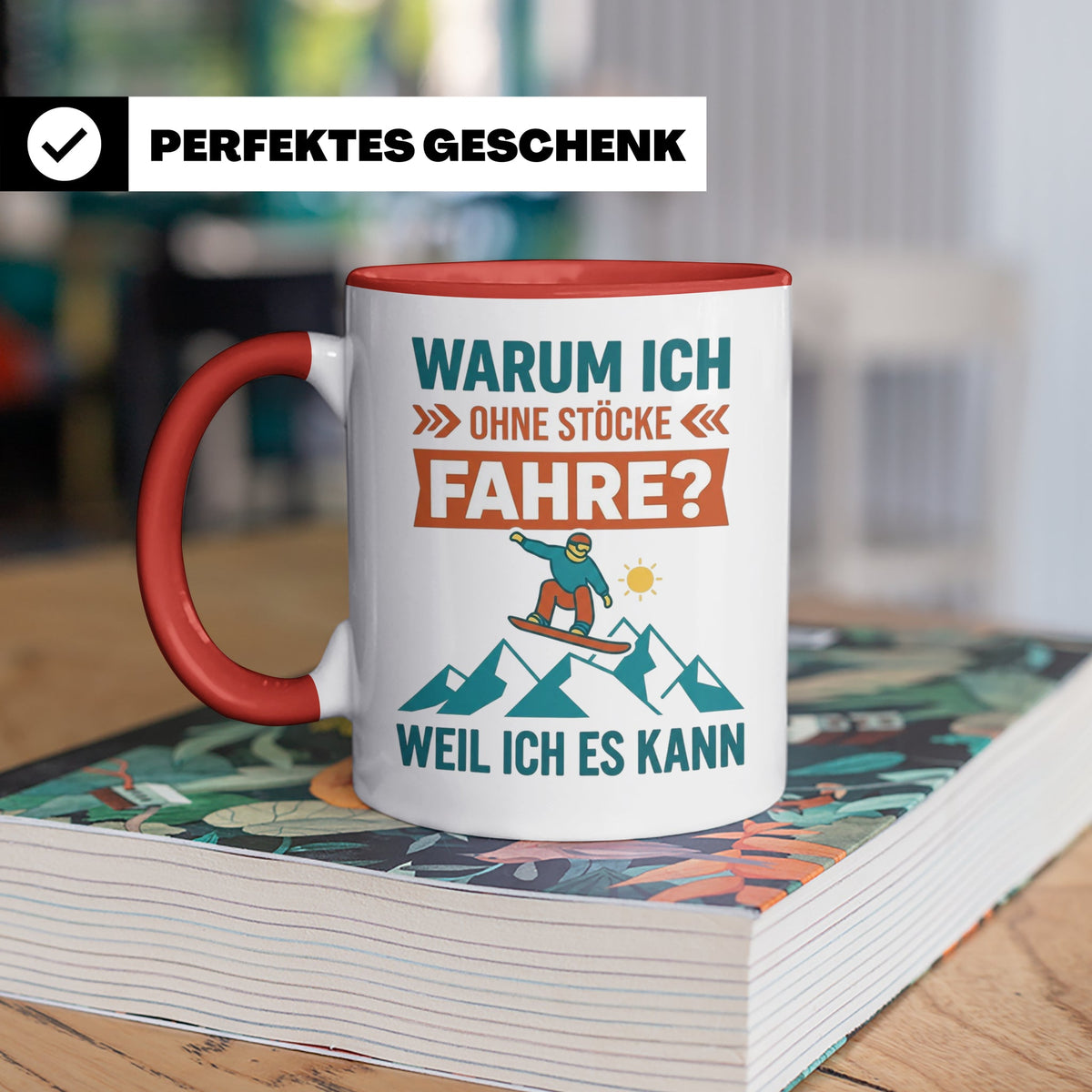 Snowboard Tasse mit Spruch "Warum ich ohne Stöcke fahre", lu – Rot [farbe:rot]