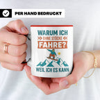 Snowboard Tasse mit Spruch "Warum ich ohne Stöcke fahre", lu – Rot [farbe:rot]