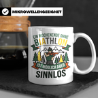 Biathlon Tasse mit Spruch Wochenende ohne Biathlon sinnlos | – Weiß [farbe:weiß]