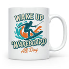 Wakeboard Tasse Wake Up Wakeboard All Day Spruch, Geschenk f – Weiß [farbe:weiß]