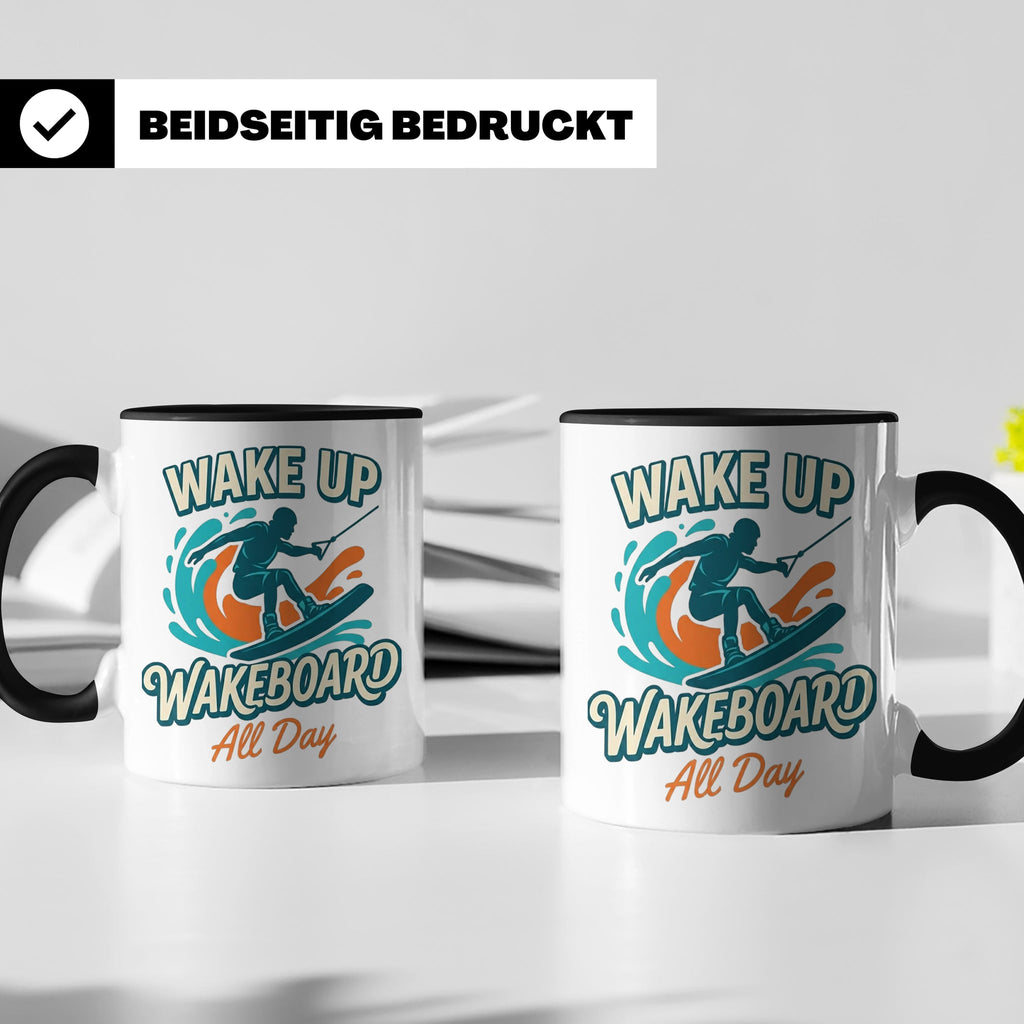 Wakeboard Tasse Wake Up Wakeboard All Day Spruch, Geschenk f – Schwarz [farbe:schwarz]