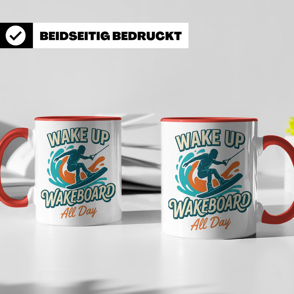 Wakeboard Tasse Wake Up Wakeboard All Day Spruch, Geschenk f – Rot [farbe:rot]
