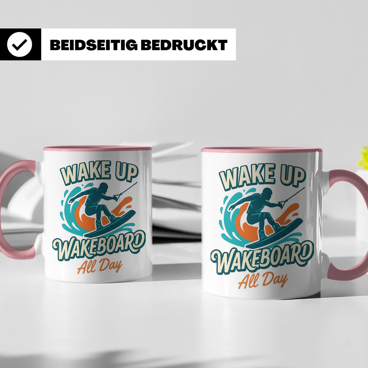 Wakeboard Tasse Wake Up Wakeboard All Day Spruch, Geschenk f – Rosa [farbe:rosa]