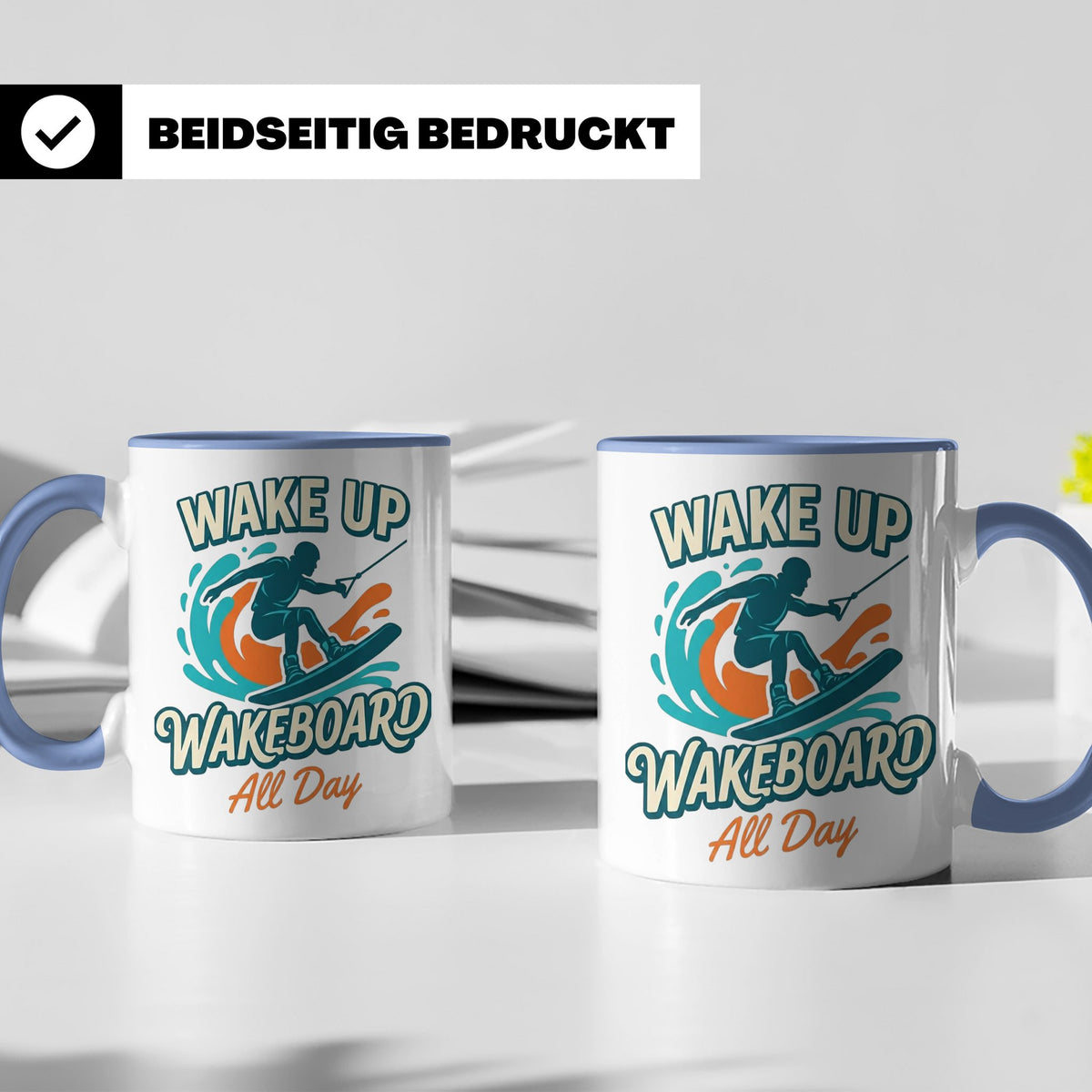 Wakeboard Tasse Wake Up Wakeboard All Day Spruch, Geschenk f – Blau [farbe:blau]