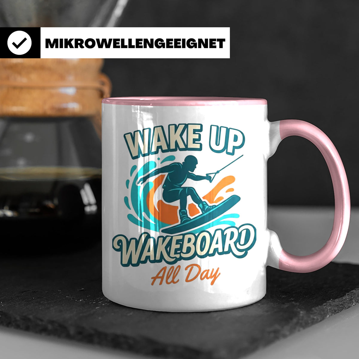 Wakeboard Tasse Wake Up Wakeboard All Day Spruch, Geschenk f – Rosa [farbe:rosa]
