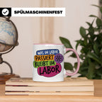 Labor Tasse mit Spruch Was im Labor passiert bleibt im Labor – Rosa [farbe:rosa]