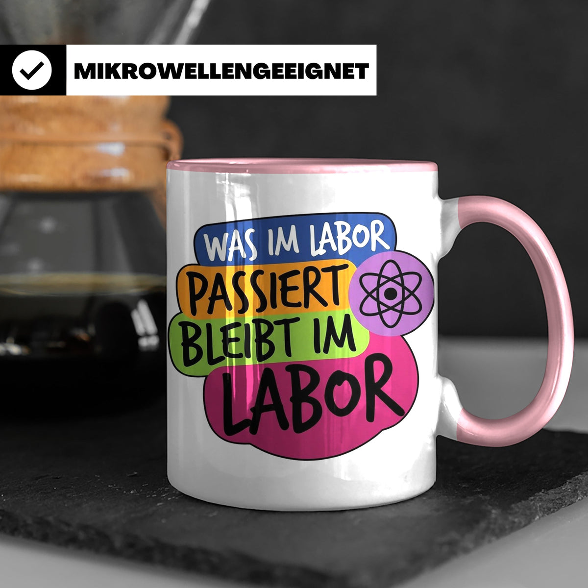 Labor Tasse mit Spruch Was im Labor passiert bleibt im Labor – Rosa [farbe:rosa]