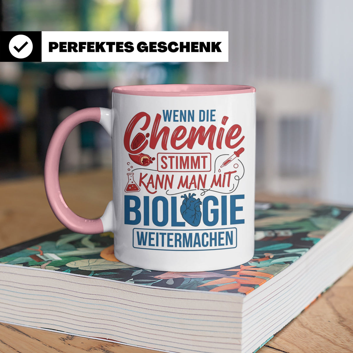 Chemie Biologie Tasse mit Spruch für Wissenschaftler, Chemik – Rosa [farbe:rosa]