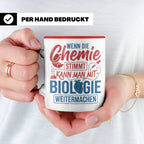 Chemie Biologie Tasse mit Spruch für Wissenschaftler, Chemik – Rot [farbe:rot]