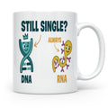 Biologie Witz Tasse DNA RNA Still Single Spruch lustiges Gen – Weiß [farbe:weiß]