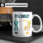 Biologie Witz Tasse DNA RNA Still Single Spruch lustiges Gen – Weiß [farbe:weiß]