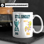Biologie Witz Tasse DNA RNA Still Single Spruch lustiges Gen – Weiß [farbe:weiß]
