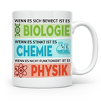 Naturwissenschaften Tasse mit Spruch Biologie, Chemie, Physi – Weiß [farbe:weiß]