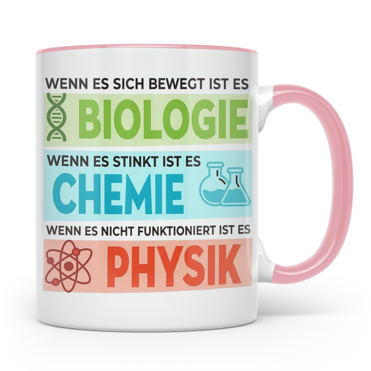 Naturwissenschaften Tasse mit Spruch Biologie, Chemie, Physi – Rosa [farbe:rosa]