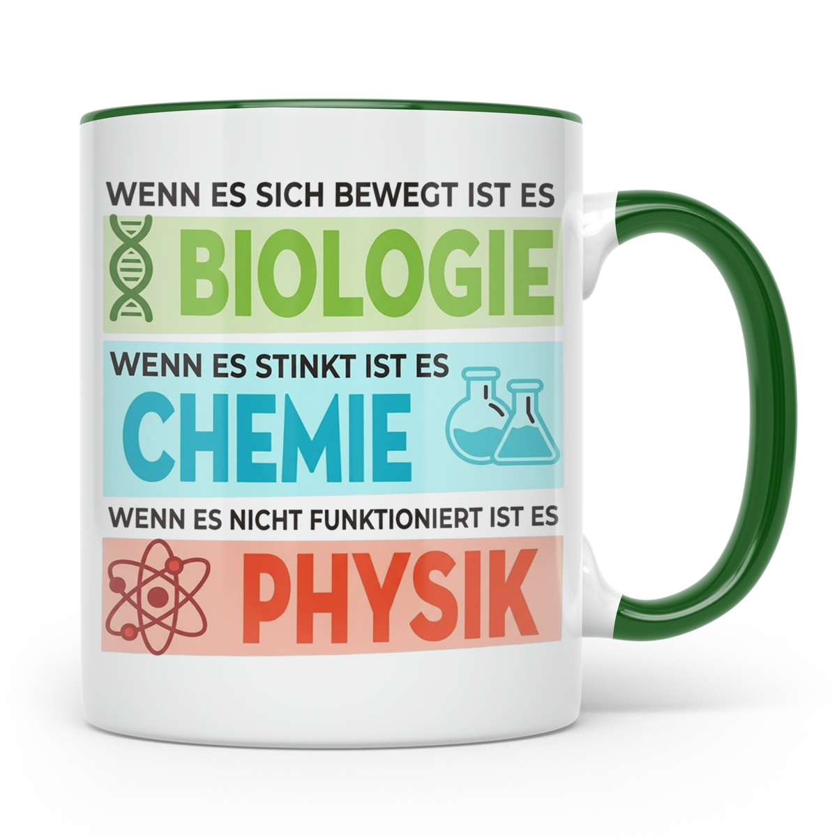 Naturwissenschaften Tasse mit Spruch Biologie, Chemie, Physi – Grün [farbe:grün]
