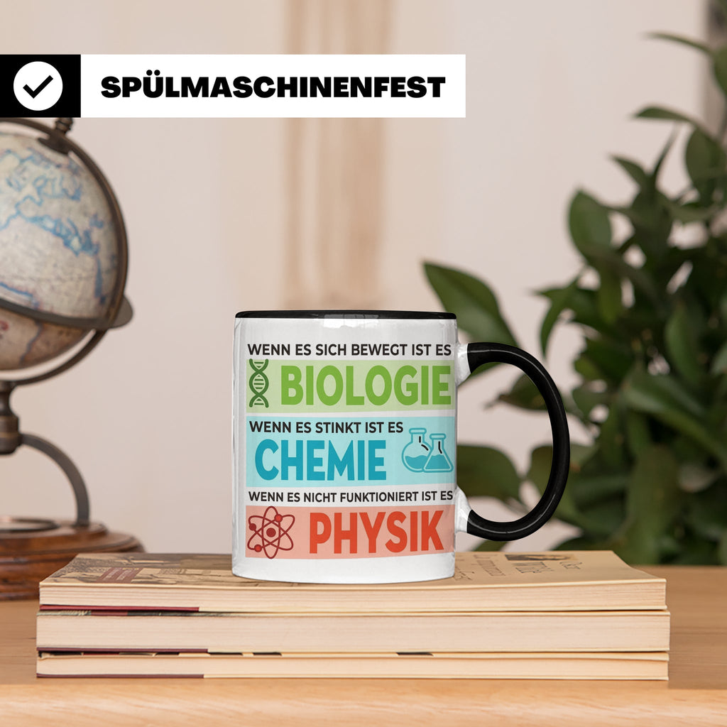 Naturwissenschaften Tasse mit Spruch Biologie, Chemie, Physi – Schwarz [farbe:schwarz]