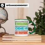 Naturwissenschaften Tasse mit Spruch Biologie, Chemie, Physi – Grün [farbe:grün]