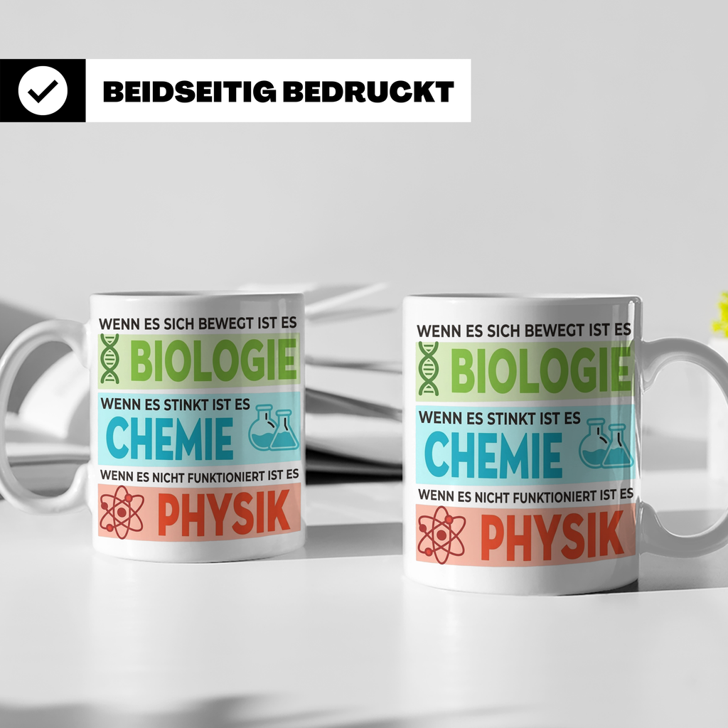 Naturwissenschaften Tasse mit Spruch Biologie, Chemie, Physi – Weiß [farbe:weiß]