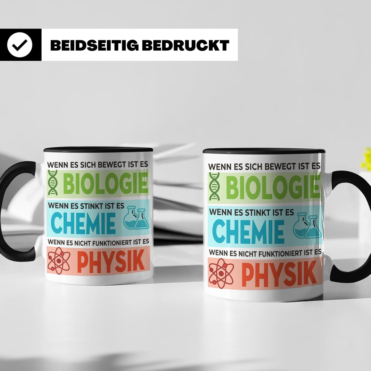 Naturwissenschaften Tasse mit Spruch Biologie, Chemie, Physi – Schwarz [farbe:schwarz]