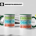Naturwissenschaften Tasse mit Spruch Biologie, Chemie, Physi – Grün [farbe:grün]
