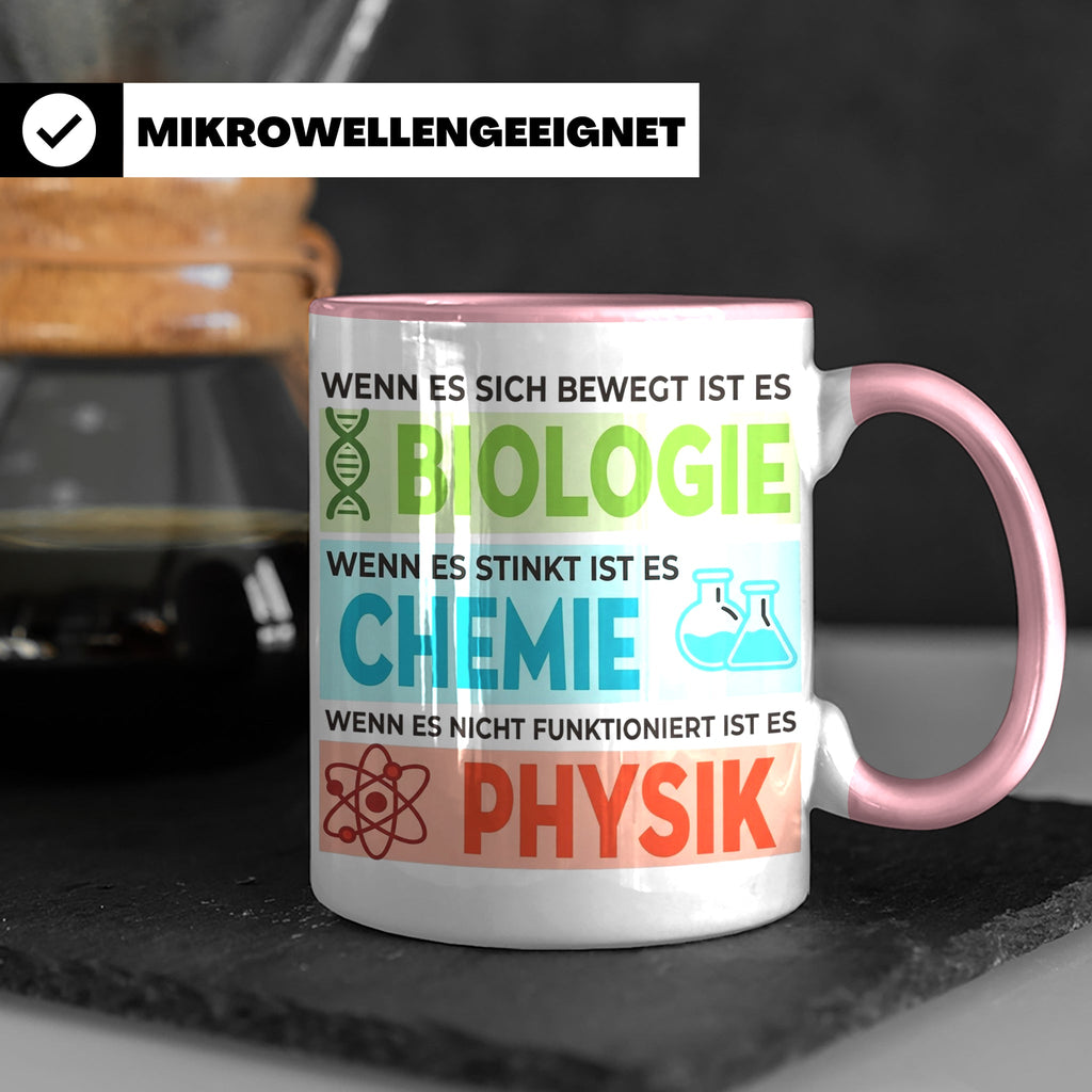 Naturwissenschaften Tasse mit Spruch Biologie, Chemie, Physi – Rosa [farbe:rosa]