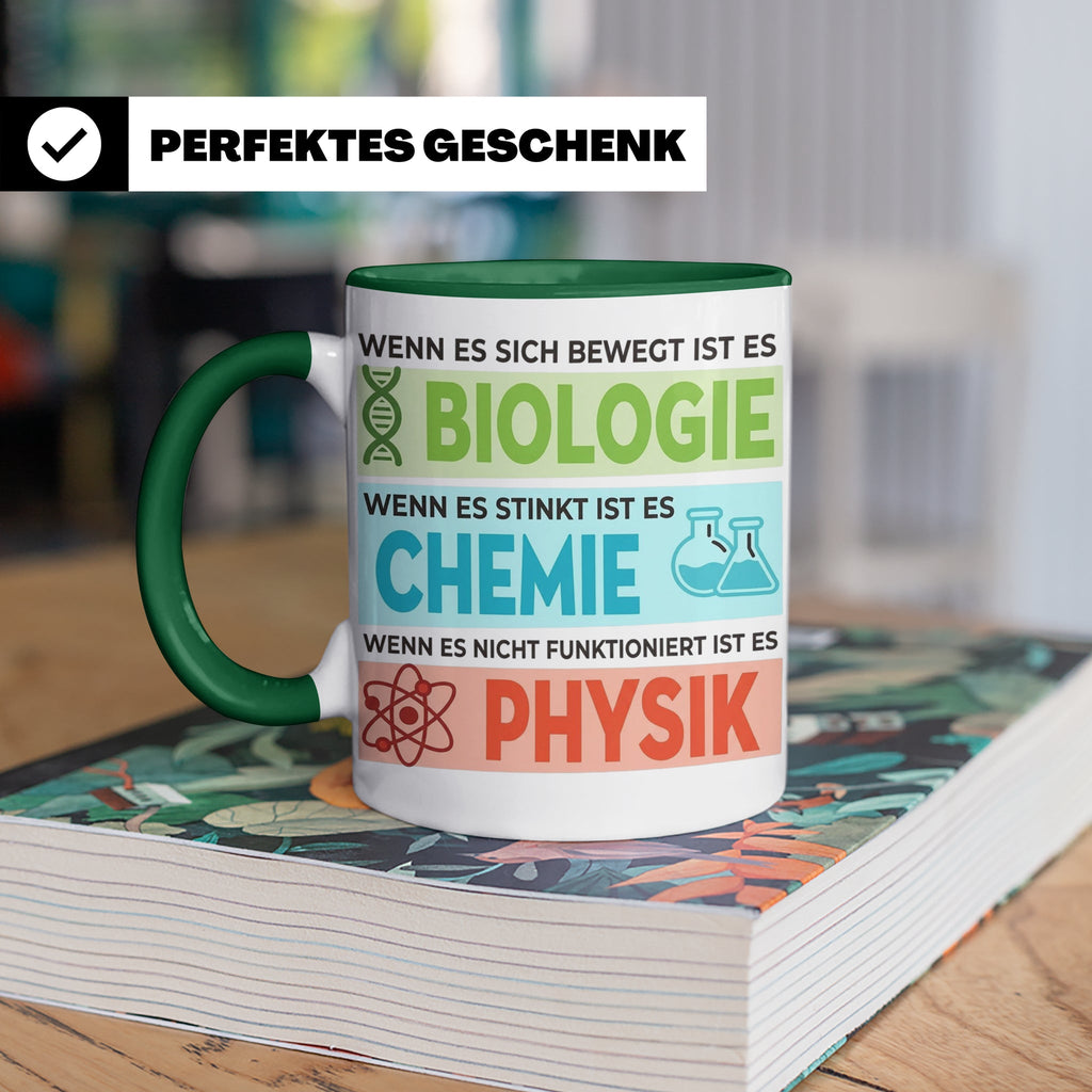 Naturwissenschaften Tasse mit Spruch Biologie, Chemie, Physi – Grün [farbe:grün]