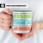 Naturwissenschaften Tasse mit Spruch Biologie, Chemie, Physi – Grün [farbe:grün]