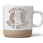 Italians Do It Better Tasse Italienische Hand Geste - Lustiges Geschen – Bild 1